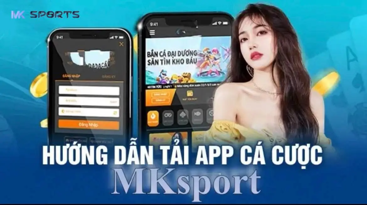 Cách tải app MK Sport nhanh và chính xác nhất